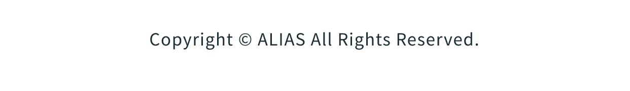 Copyright © ALIAS All Rights Reserved.